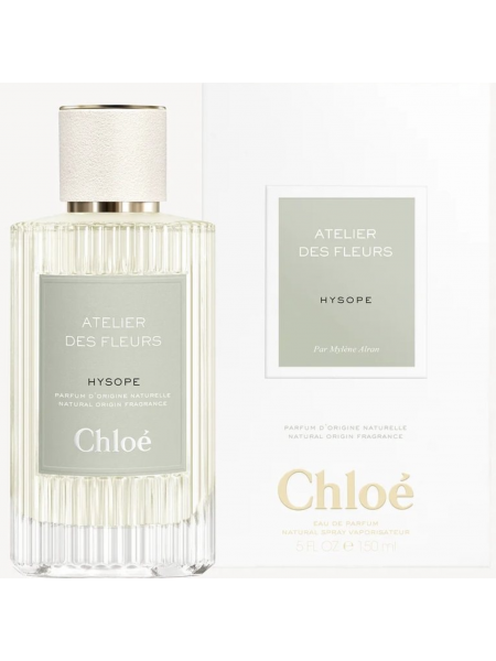 Chloe Atelier des Fleurs Hysope парфюмированная вода 150 мл