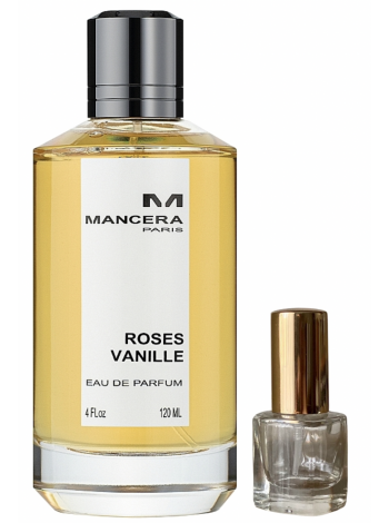 Mancera Roses Vanille (распив) 5 мл