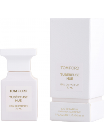 Tom Ford Tubereuse Nue парфюмированная вода 30 мл
