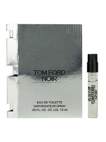 Tom Ford Noir Eau de Toilette пробник 1.5 мл